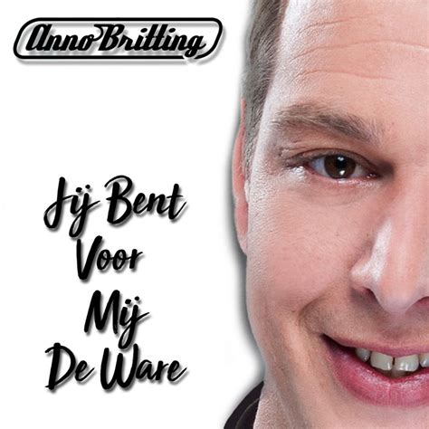 jij bent de ware|Jij Bent de Ware